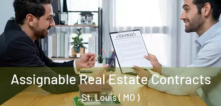  Assignable Real Estate Contracts St. Louis ( MO )