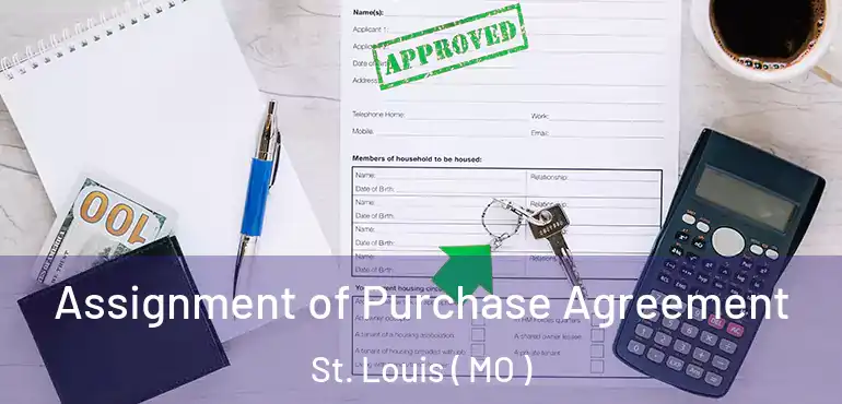  Assignment of Purchase Agreement St. Louis ( MO )