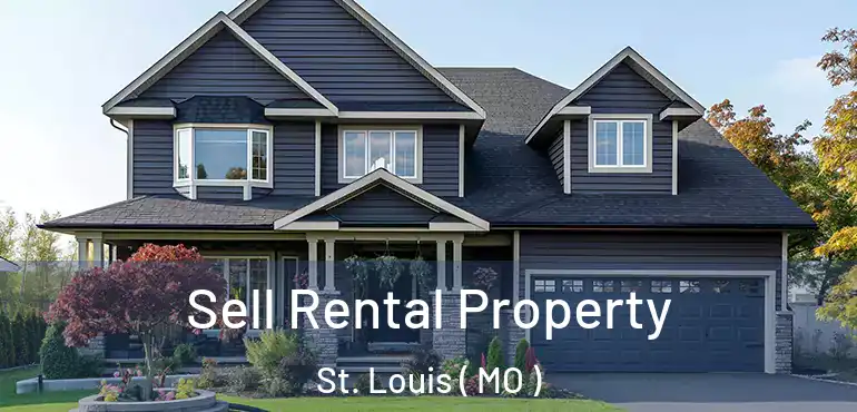  Sell Rental Property St. Louis ( MO )