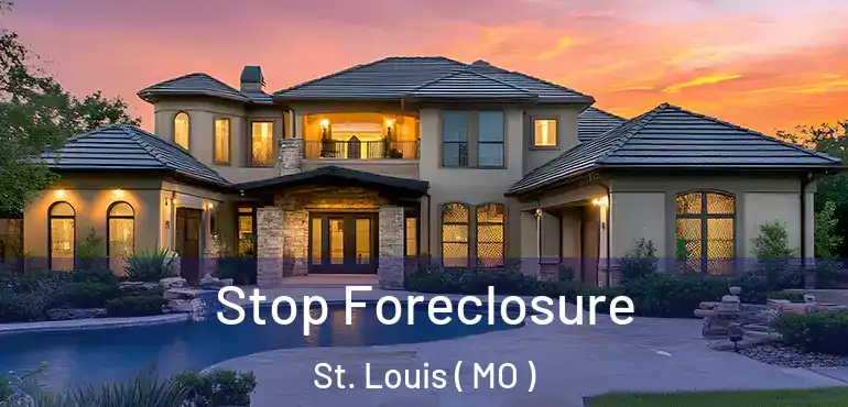 Stop Foreclosure St. Louis ( MO )