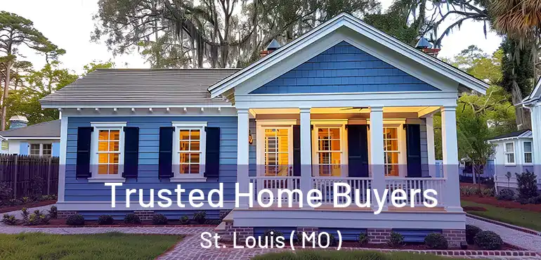  Trusted Home Buyers St. Louis ( MO )